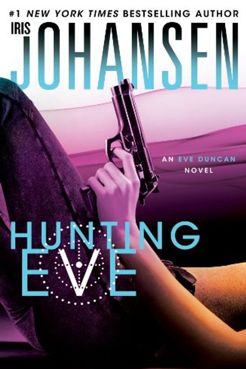 Cover Art for 9781594136993, Hunting Eve (An Eve Duncan Novel) by Iris Johansen