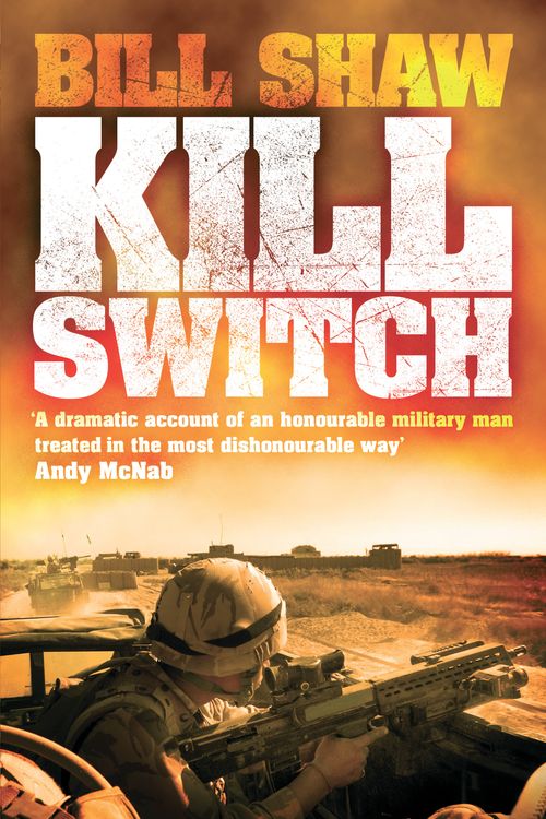 Cover Art for 9780755362479, Kill Switch by Bill Shaw
