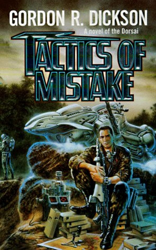 Cover Art for 9780812545319, Tactics of Mistake by Gordon R. Dickson