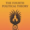 Cover Art for 9781907166655, The Fourth Political Theory by Alexander Dugin