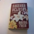 Cover Art for 9780373253975, Having Faith by Barbara Delinsky