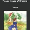 Cover Art for 9781691605118, Anne's House of Dreams: Large Print by L M Montgomery