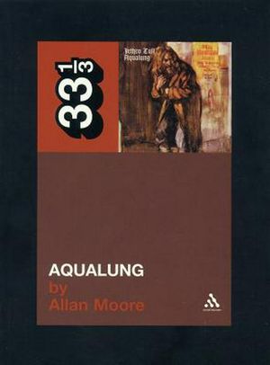 Cover Art for 9780826416193, Jethro Tull’s Aqualung by Allan Moore