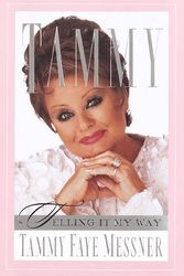 Cover Art for 9780679445159, Tammy: Telling It My Way by Tammy Faye Messner