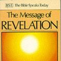 Cover Art for 9780851109640, The Message of Revelation: With Study Guide by Michael Wilcock