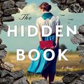 Cover Art for B09NW35QBT, The Hidden Book: A Novel by Kirsty Manning