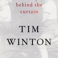 Cover Art for 9781926428765, The Boy Behind The Curtain by Tim Winton