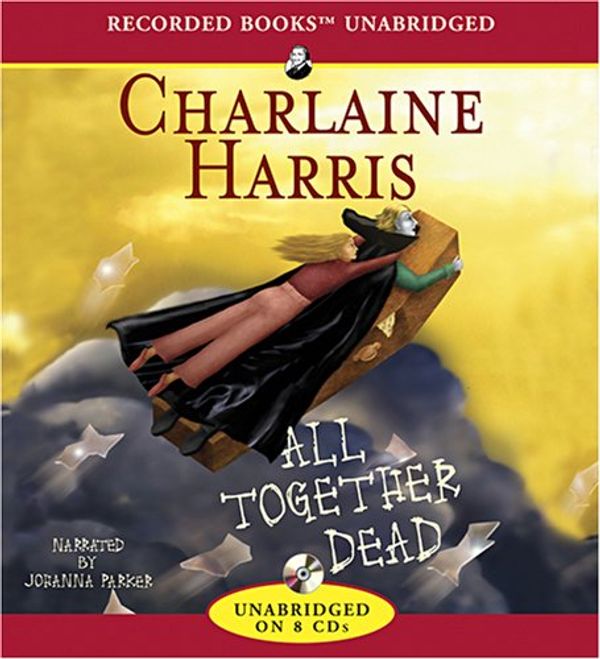 Cover Art for 9781428147805, All Together Dead (Sookie Stackhouse) (Audio CD) by Charlaine Harris