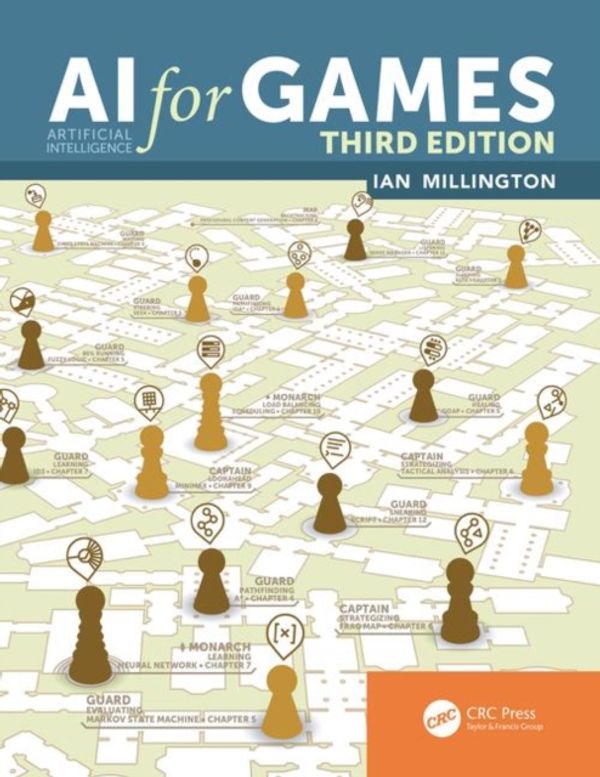 Cover Art for 9781138483972, AI for Games, 3e by Ian Millington