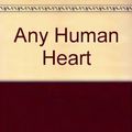 Cover Art for 9780670917501, Any Human Heart by William Boyd