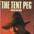 Cover Art for 9781853810183, The Tent Peg by Aritha Van Herk