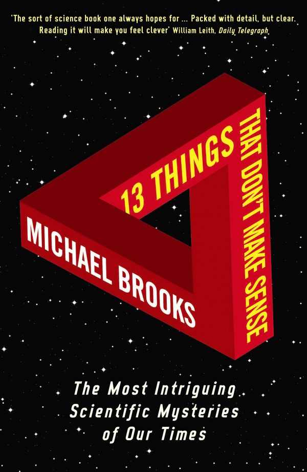 Cover Art for 9781861976475, 13 Things That Don't Make Sense by Michael Brooks