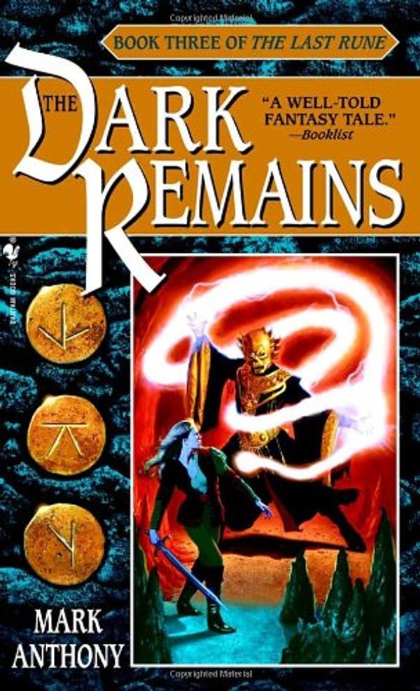 Cover Art for 9780553381016, The Dark Remains by Mark Anthony