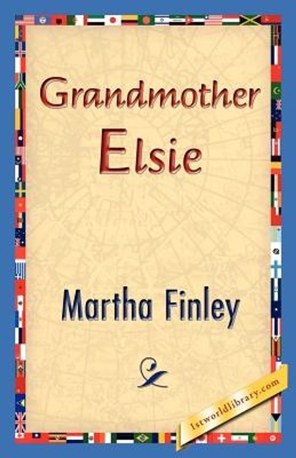 Cover Art for 9781421830988, Grandmother Elsie by Martha Finley