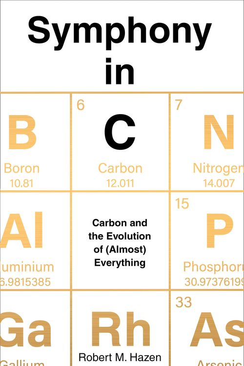Cover Art for 9780008292393, Symphony in CCarbon and the Evolution of (Almost) Everything by Robert Hazen
