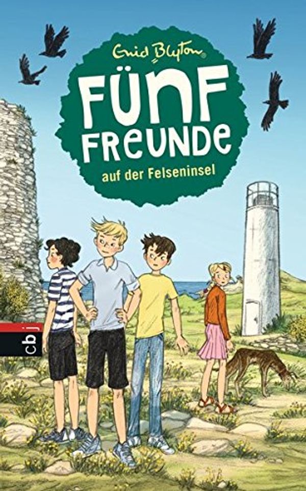 Cover Art for 9783570171646, Fünf Freunde 06. Fünf Freunde auf der Felseninsel by Enid Blyton