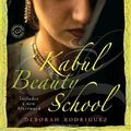 Cover Art for 9781400065592, Kabul Beauty School by Deborah Rodriguez, Kristin Ohlson