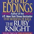 Cover Art for 9780613630726, The Ruby Knight by David Eddings
