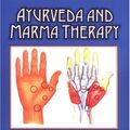 Cover Art for B0026REAP6, Ayurveda and Marma Therapy: Energy Points in Yogic Healing by David Frawley