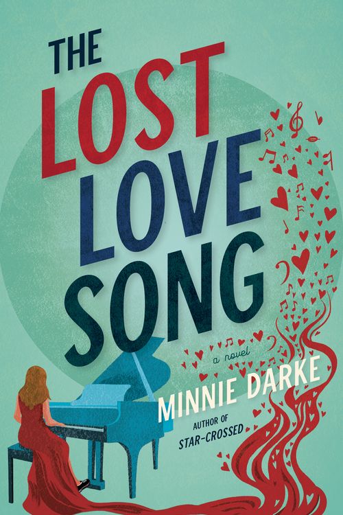 Cover Art for 9780593160336, The Lost Love Song: A Novel by Minnie Darke
