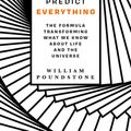 Cover Art for 9781786077561, How to Predict Everything by William Poundstone