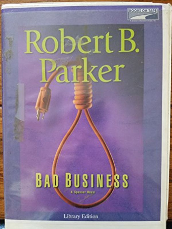 Cover Art for 9780736697620, Bad Business by Robert B. Parker