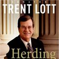 Cover Art for 9780060599324, Herding Cats: A Life in Politics by Trent Lott