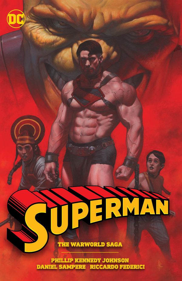 Cover Art for 9781779523884, Superman: The Warworld Saga by Johnson, Phillip Kennedy