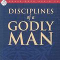 Cover Art for 9781596442764, Disciplines of a Godly Man by R. Kent Hughes