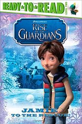 Cover Art for 9781442452596, Rise of the Guardians: Jamie to the Rescue! by TkTina Gallo