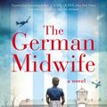 Cover Art for 9780008340520, The German Midwife by Mandy Robotham