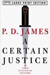 Cover Art for 9780679774525, A Certain Justice by P. D. James