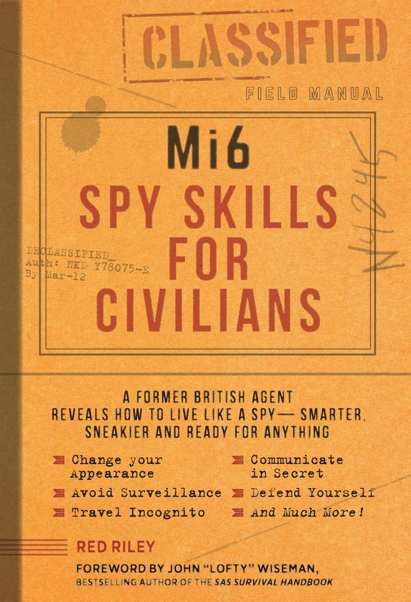 Cover Art for 9781948174404, Mi6 Spy Skills for Civilians by Red Riley