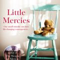Cover Art for 9781848453104, Little Mercies by Heather Gudenkauf