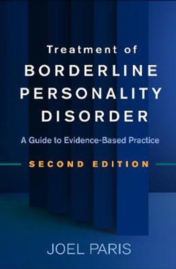 Cover Art for 9781462542543, Treatment of Borderline Personality Disorder, : A Guide to Evidence-Based Practice 2ed by Joel Paris