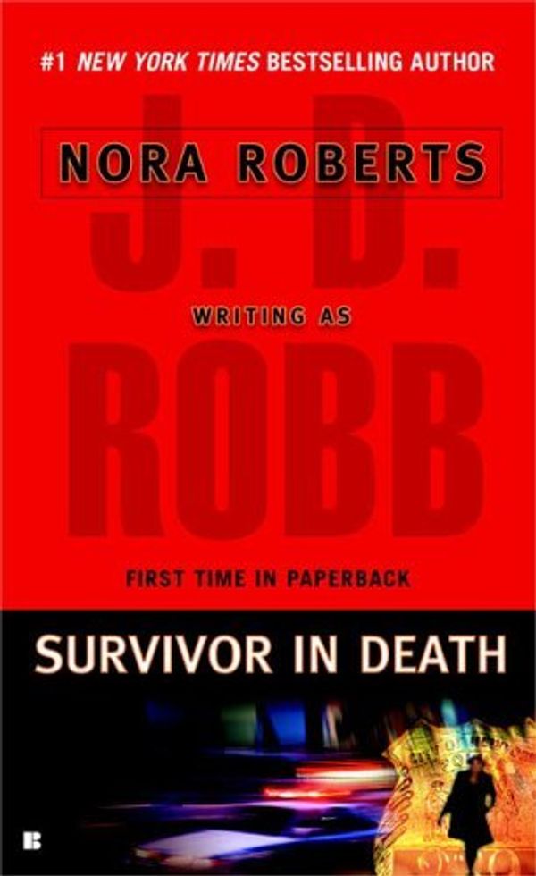 Cover Art for B00DWWB9EE, Survivor In Death by Robb, J. D. [Berkley,2005] (Mass Market Paperback) by Unknown