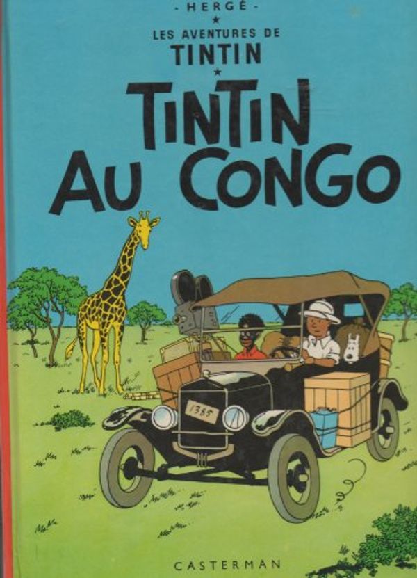 Cover Art for 9782203011021, Les aventures de Tintin, reporter du petit "Vingtieme", au Congo (French Edition) by Herge