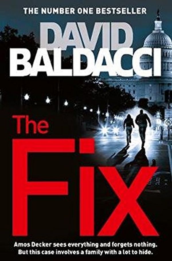 Cover Art for 9781509848270, The Fix (Amos Decker Series) by David Baldacci