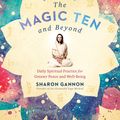 Cover Art for 9781524705176, The Magic Ten and Beyond by Sharon Gannon