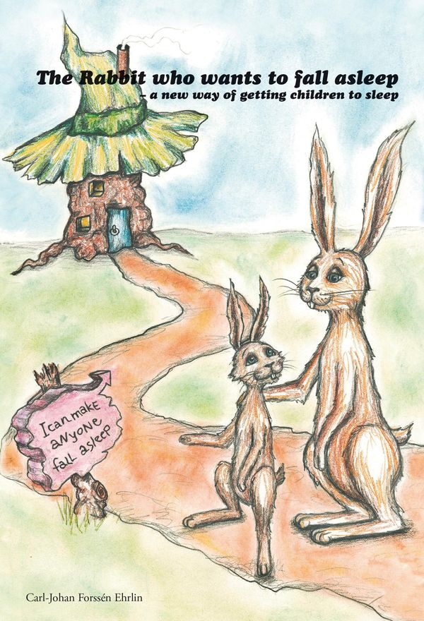 Cover Art for 9789186749064, The Rabbit Who Wants To Fall Asleep by Carl-Johan Forssén Ehrlin, Irina Maununen, Kevin Shearman, Linda Ehrlin, Matt Hudson, Nadja Maununen
