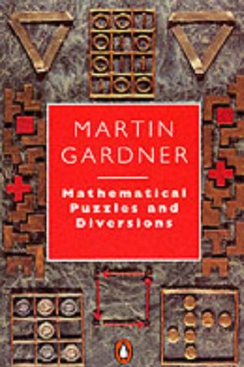 Cover Art for 9780140136357, Mathematical Puzzles and Diversions by Martin Gardner