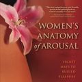 Cover Art for 9798418244369, Women's Anatomy of Arousal: Secret Maps to Buried Pleasure by Sheri Winston