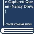Cover Art for 9780613171311, Case of the Captured Queen (Nancy Drew) by Carolyn Keene