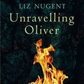 Cover Art for 9781844883097, Unravelling Oliver by Liz Nugent