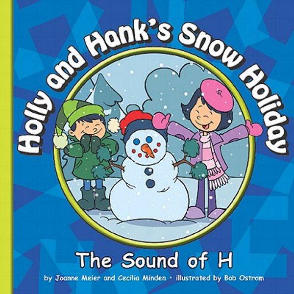 Cover Art for 9781602534032, Holly and Hank's Snow Holiday by Joanne Meier
