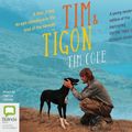 Cover Art for 9780655623328, Tim & Tigon by Tim Cope
