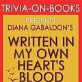 Cover Art for 9781681016665, Trivia-On-Books Written in My Own Heart's Blood by Diana Gabaldon by Trivion Books