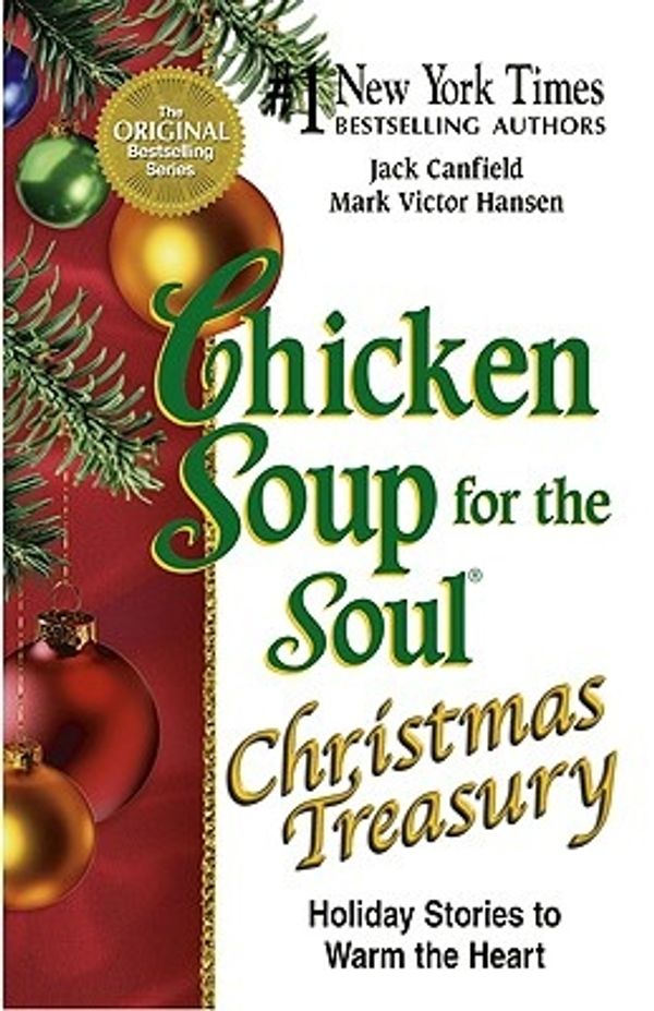 Cover Art for 9780757306327, Chicken Soup for the Soul Christmas Treasury: Holiday Stories to Warm the Heart by Jack Canfield, Mark Victor Hansen