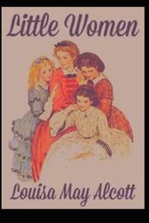 Cover Art for B0BCSBNP98, Little Women illustrated by Louisa May Alcott