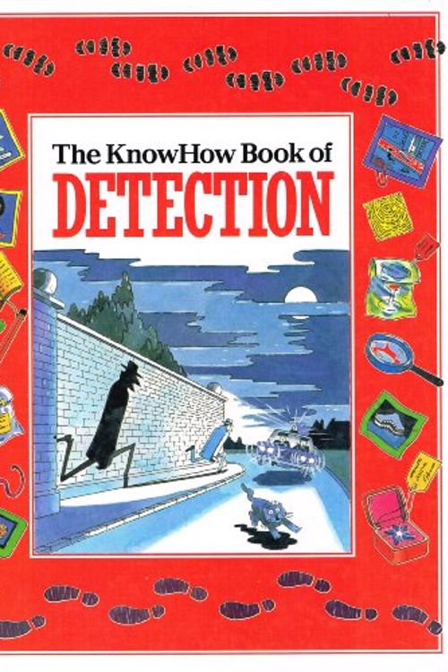 Cover Art for 9781855018822, The knowhow book of detection by Judy Hindley